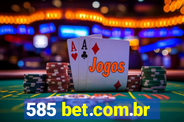 585 bet.com.br